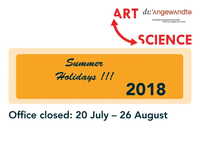 Art & Science Office - CLOSED 20.7. – 26.8.2018