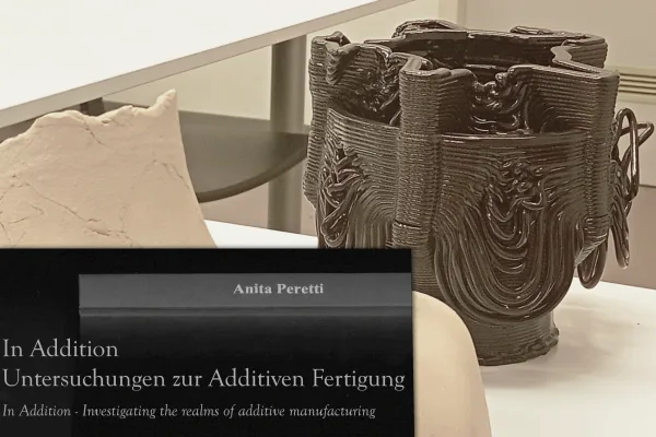 In Addition - Untersuchungen zur Additiven Fertigung
