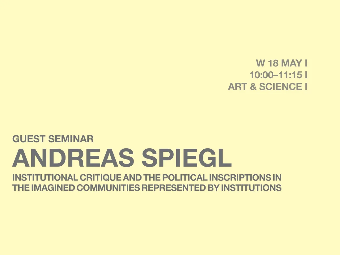 Institutional Critique and the Political Inscriptions in the Imagined Communities Represented By Institutions